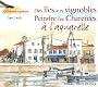 Des �les aux vignobles : Peindre les Charentes � l'aquarelle