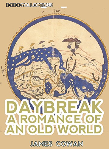 Daybreak: A Romance Of An Old World