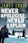 Never Apologise, Never Explain (Inspe...