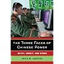 The Three Faces of Chinese Power: Might, Money, and Minds