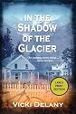 In the Shadow of the Glacier (Constable Molly Smith)