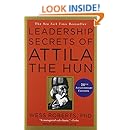 Leadership Secrets of Attila the Hun
