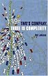 Two's Company, Three is Complexity