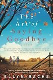 The Art of Saying Goodbye
