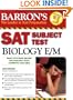 SAT Subject Test Biology E/M, 2nd Edition (Barron's SAT Biology E/M)