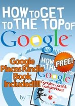 How To Get to the Top of Google -From Free Kindle Books Library