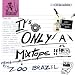 It's Only a Mixtape
