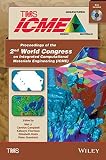 Proceedings of the 2nd world congress on integrated computational materials engineering (ICME) : held July 7-11, 2013 at Salt Lake Marriott Downtown at City Creek, Salt Lake City, Utah
