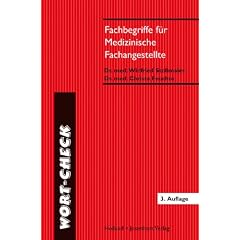 Wort-Check. Fachbegriffe f�r medizinische Fachangestellte: des Lehrplans Medizin f�r Arzthelferinnen