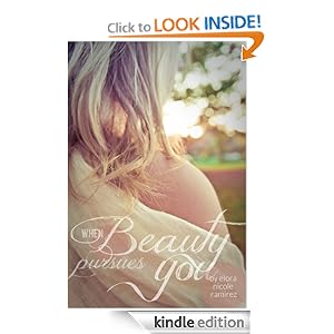 when Beauty pursues you