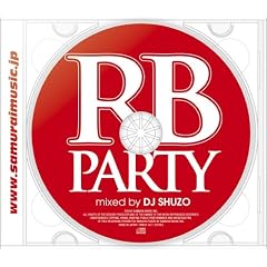 RB Party Mixed By DJ SHUZO