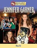 Jennifer Garner (Sharing the American Dream: Overcoming Adversity)