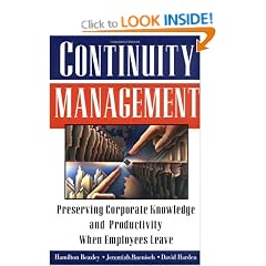 Continuity Management: Preserving Corporate Knowledge and Productivity When Employees Leave