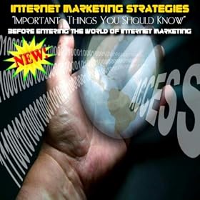 Important Things You Should Know Before Entering The World Of Internet Marketing