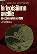 La Troisi�me oreille : � l'�coute de l'au-del� (J'ai lu)