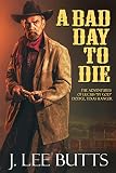 A Bad Day to Die: The Adventures of Lucius 