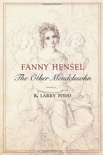 Fanny Hensel: The Other Mendelssohn