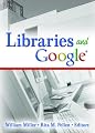 Libraries And Google (Internet Reference Services Quarterly)