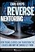 Reverse Mentoring: How Young Leaders Can Transform the Church and Why We Should Let Them
