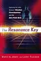 The Resonance Key: Exploring the Links Between Vibration, Consciousness, and the Zero Point Grid