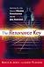 The Resonance Key: Exploring the Links Between Vibration, Consciousness, and the Zero Point Grid