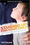Standing Up for Your Child without Stepping on Toes (Focus on the Family Books)