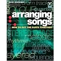 Arranging Songs (How to Put the Parts Together) (Package)
