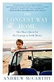 ISBN:  - The Longest Way Home: One Man's Quest for the Courage to Settle Down