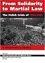 From Solidarity to Martial Law: The Polish Crisis of 1980-1981: a Documentary History (National Security Archive Cold War Readers)
