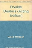 The double dealers : a play