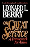 On Great Service: A Framework for Action