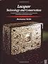 Lacquer: Technology and Conservation: A Comprehensive Guide to the Technology and Conservation of Asian and European Lacquer (Conservation and Museology)