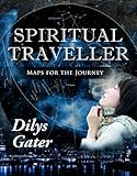 Spiritual traveller : maps for the journey