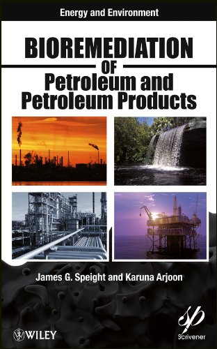 Bioremediation of Petroleum and Petroleum Products (Energy and Environment)