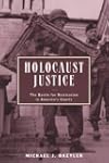 Holocaust Justice: The Battle for Res...