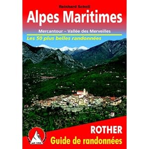 Alpes Maritimes - Mercantour, Vall�e des Merveilles. Les 50 plus belles randonn�es p�destres