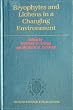 Bryophytes and Lichens in a Changing Environment (Oxford Science Publications)