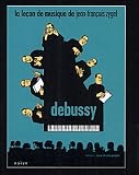 Lecon De Musique De Jean-Francois Zygel - Debussy - IMPORT