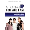 STICKING UP FOR WHO I AM!