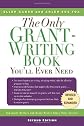 The Only Grant-Writing Book You'll Ever Need