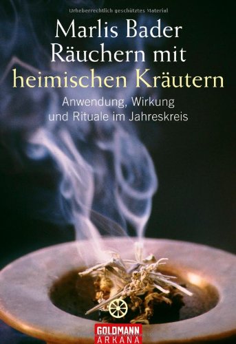 Produkt-Bild: R&auml;uchern mit heimischen Kr&auml;utern: Anwendung, Wirkung und Rituale im Jahreskreis