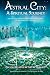 Astral City: A Spiritual Journey