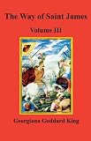 The Way of Saint James, Volume III
