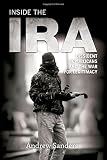 Inside the IRA : dissident Republicans and the war for legitimacy