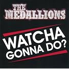 Watcha Gonna Do