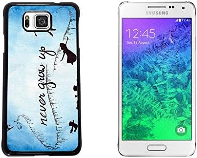 Never grow up Expression Hard Plastic and Aluminum Back Case for Samsung Galaxy Alpha