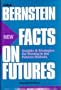New Facts on Futures: Insights & Strategies for Winning in the Futures Markets