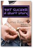 Fat Sucker: A Short Story