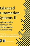 Balanced automation systems II : implementation challenges for anthropocentric manufacturing