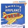 Amazing Airplanes (Amazing Machines)